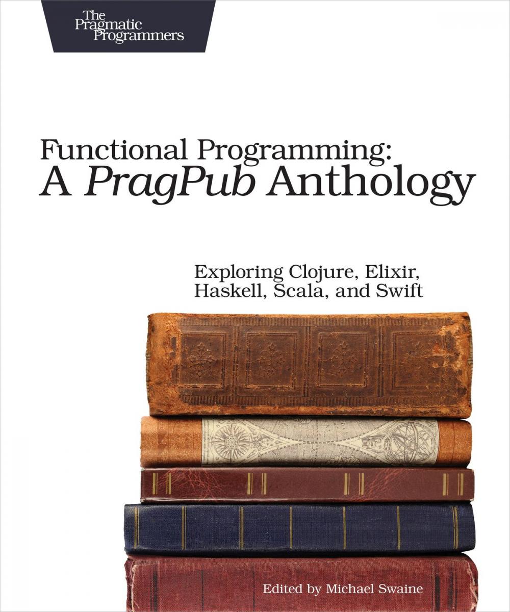 Big bigCover of Functional Programming: A PragPub Anthology