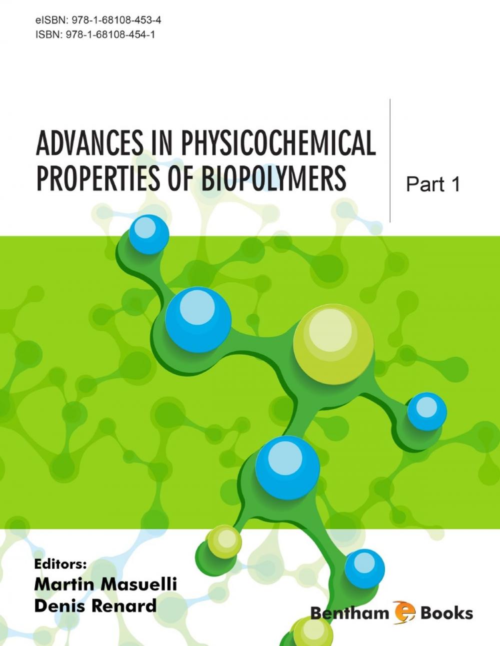 Big bigCover of Advances in Physicochemical Properties of Biopolymers: Part 1