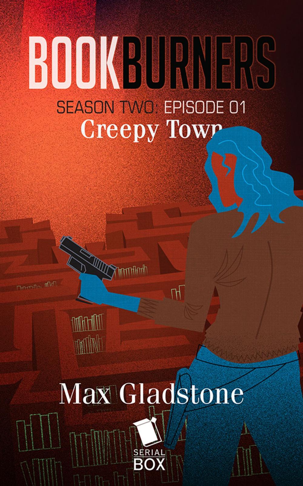 Big bigCover of Creepy Town (Bookburners Season 2 Episode 1)