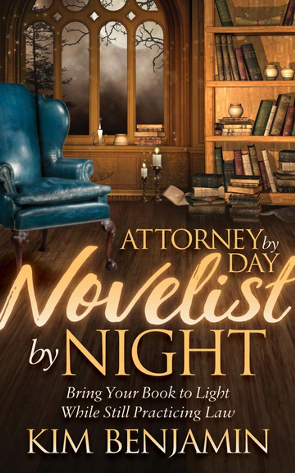 Big bigCover of Attorney by Day, Novelist by Night