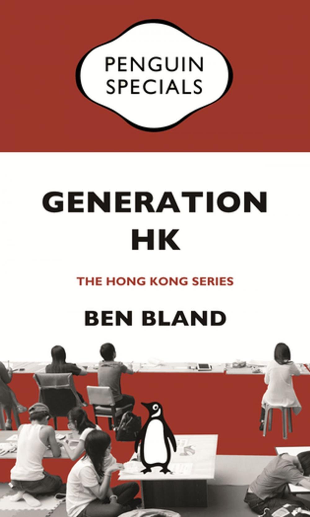 Big bigCover of Generation HK: Seeking Identity in China’s Shadow