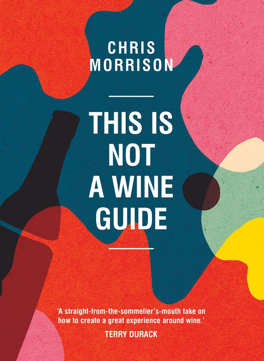 Big bigCover of This Is Not a Wine Guide