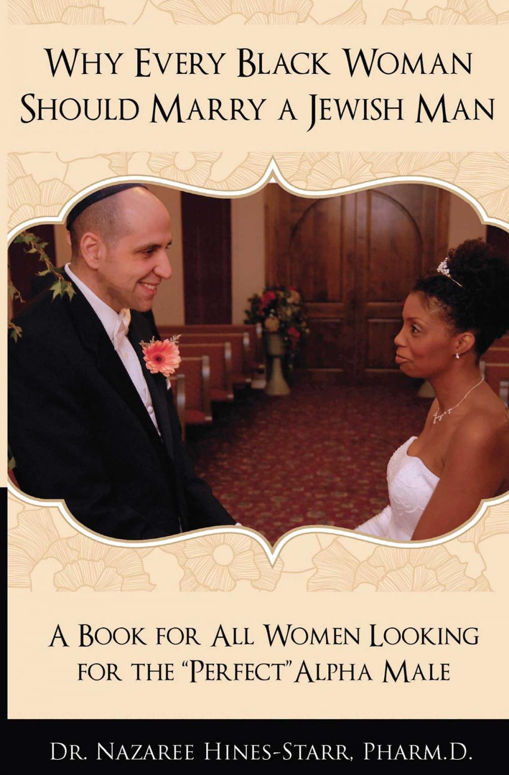 Big bigCover of Why Every Black Woman Should Marry a Jewish Man