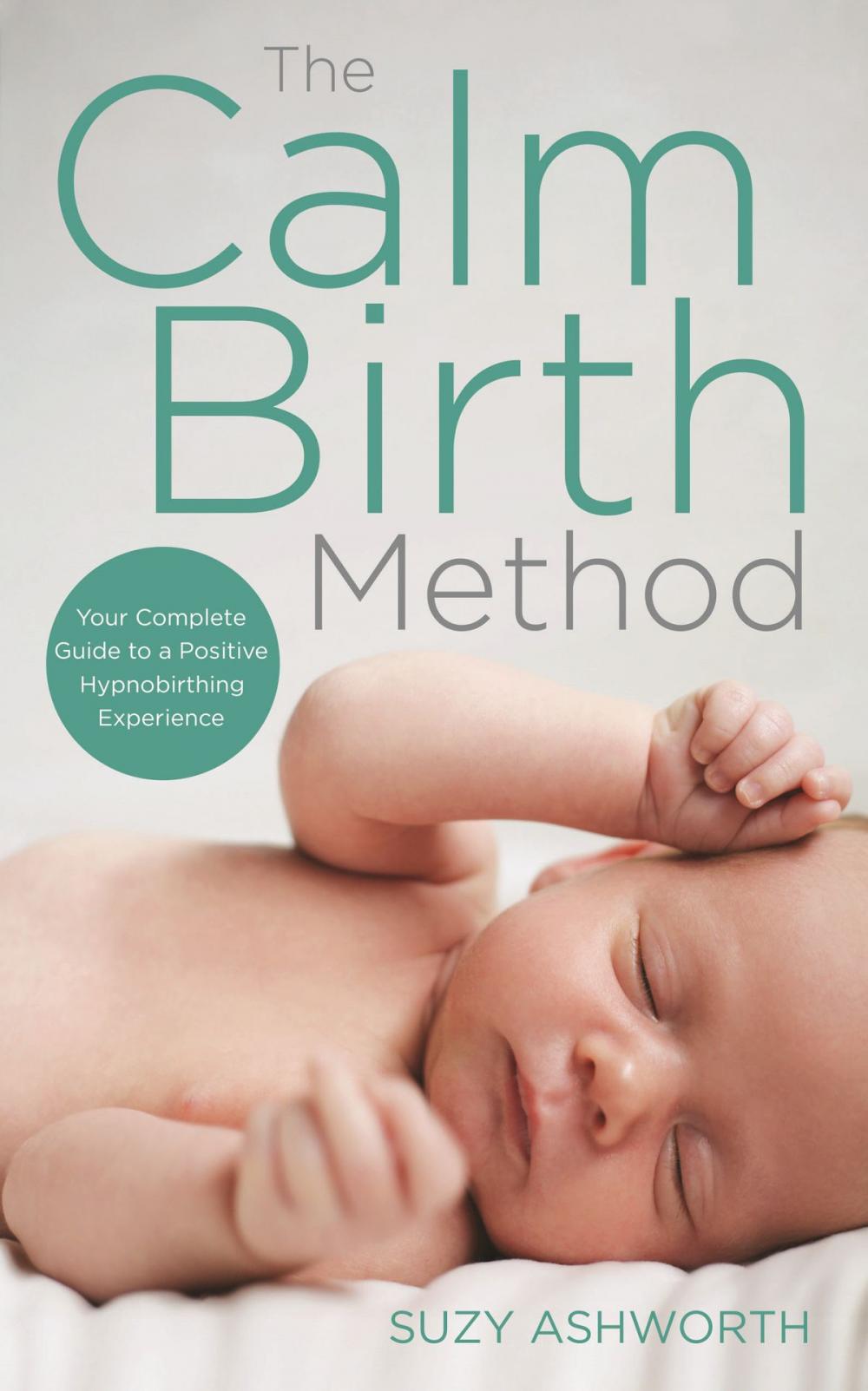 Big bigCover of The Calm Birth Method