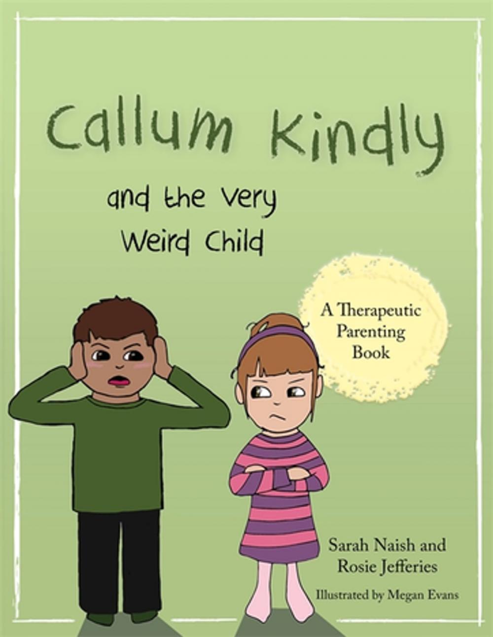 Big bigCover of Callum Kindly and the Very Weird Child