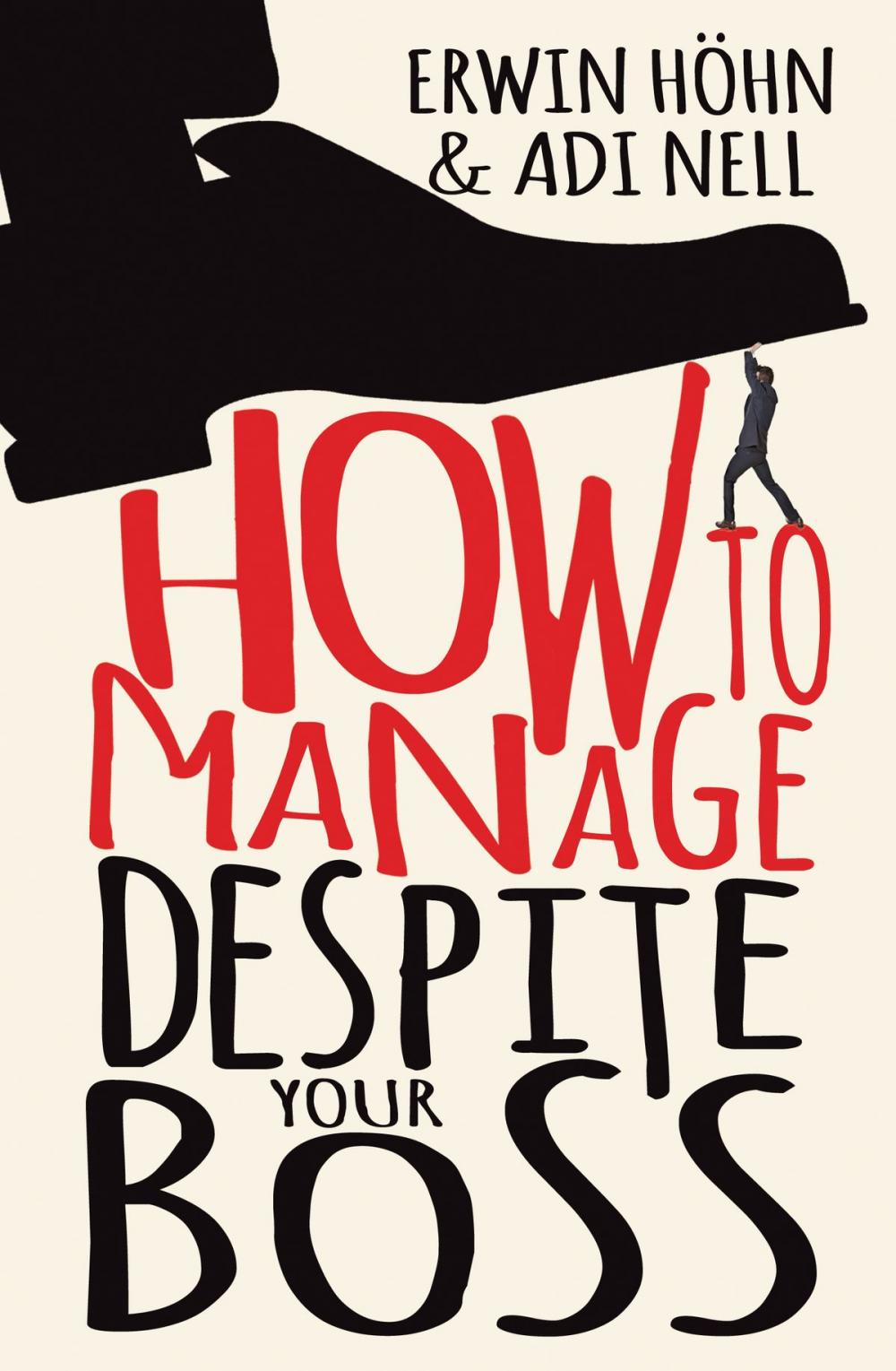 Big bigCover of How to Manage Despite Your Boss