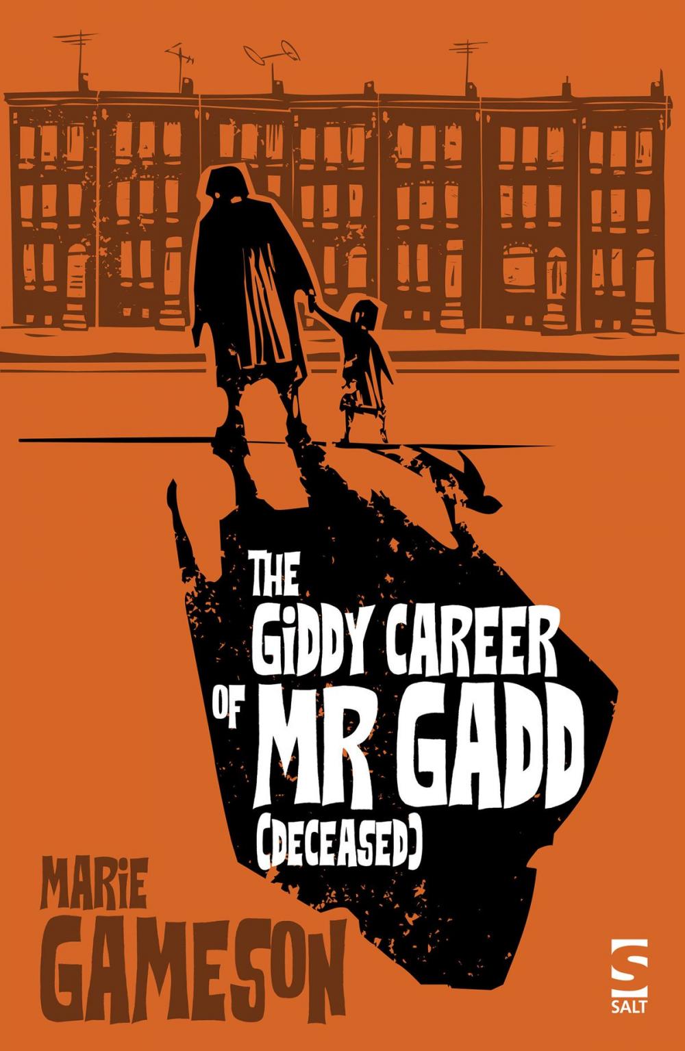 Big bigCover of The Giddy Career of Mr Gadd (deceased)