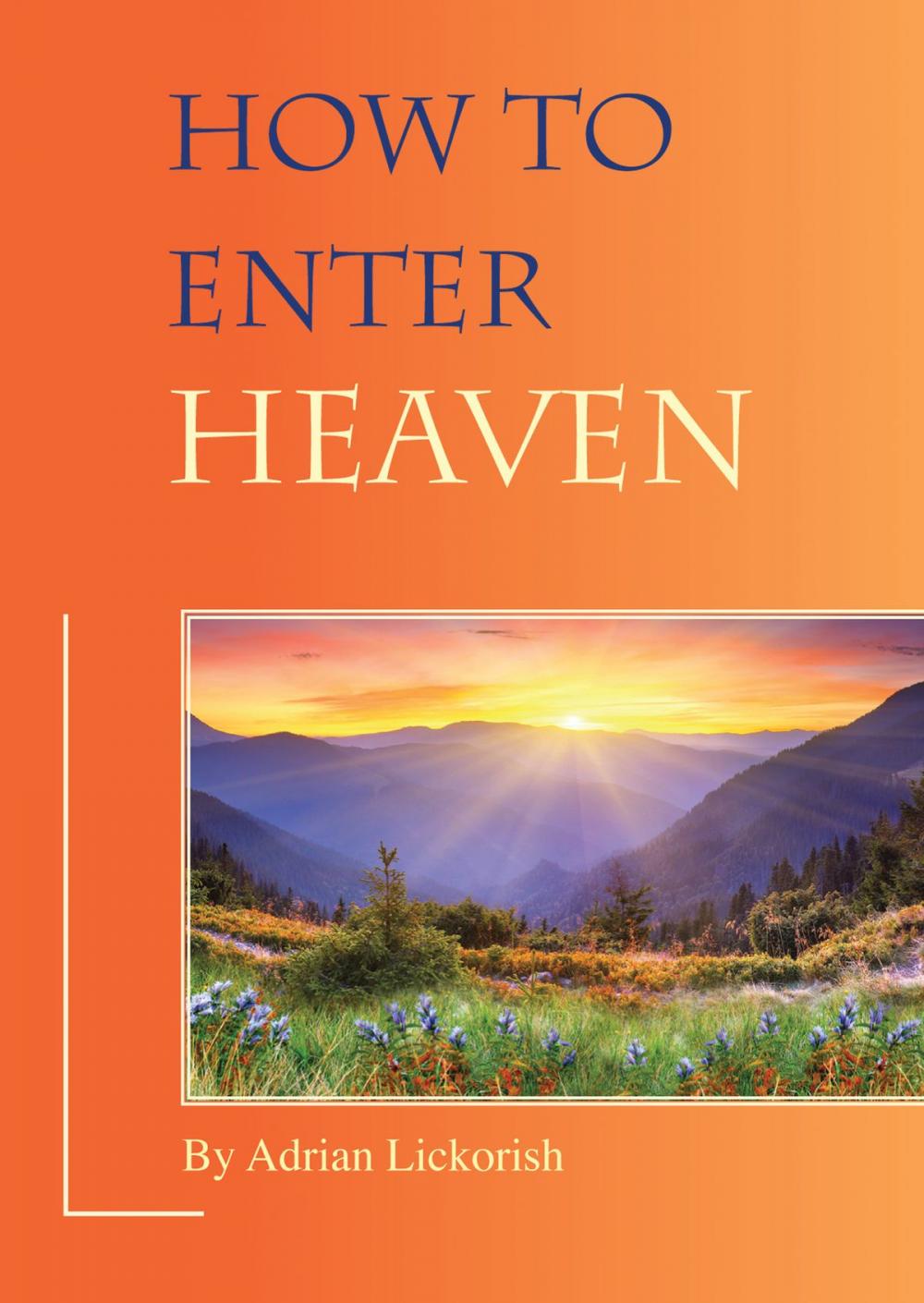 Big bigCover of How to Enter Heaven