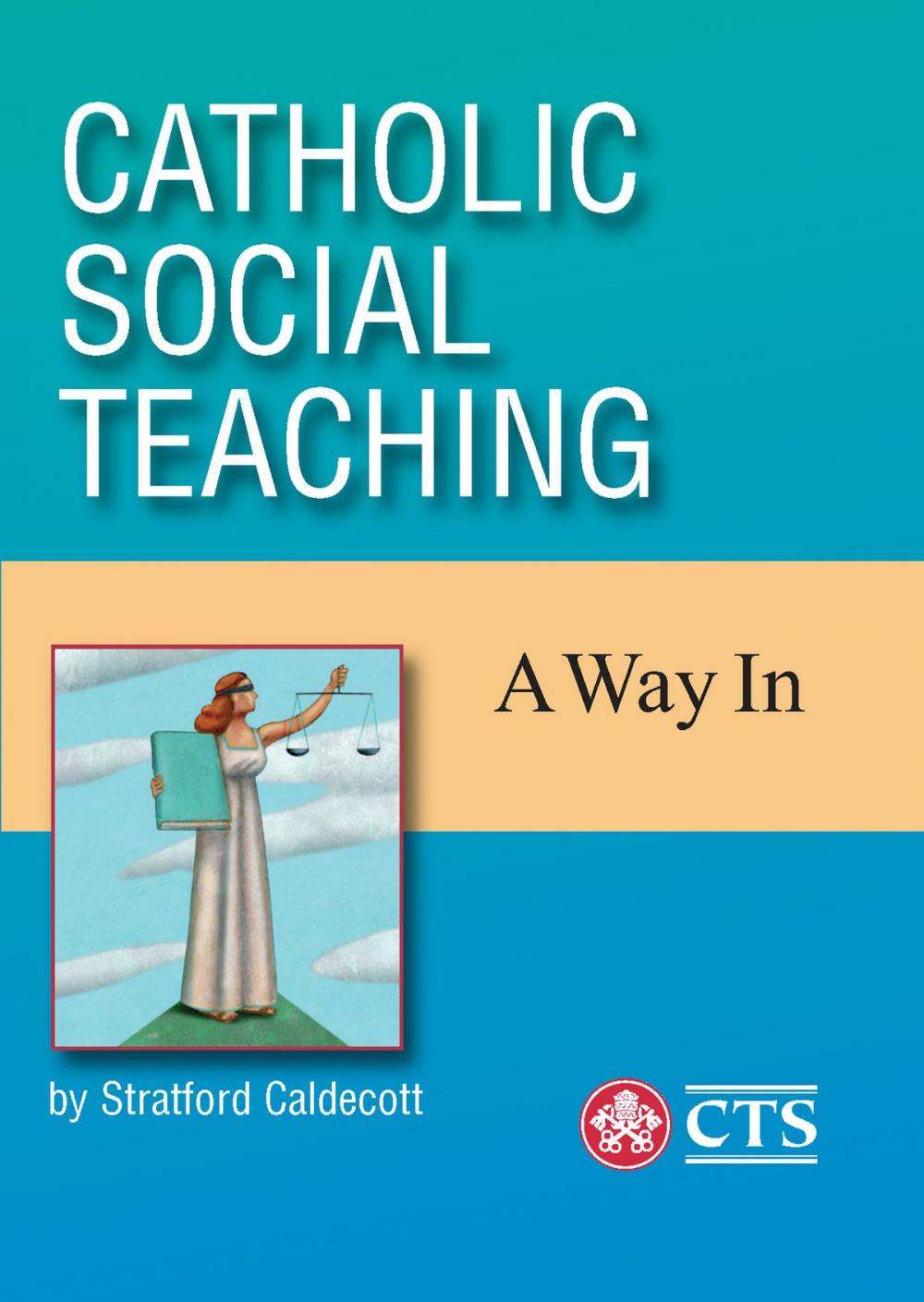 Big bigCover of Catholic Social Teaching