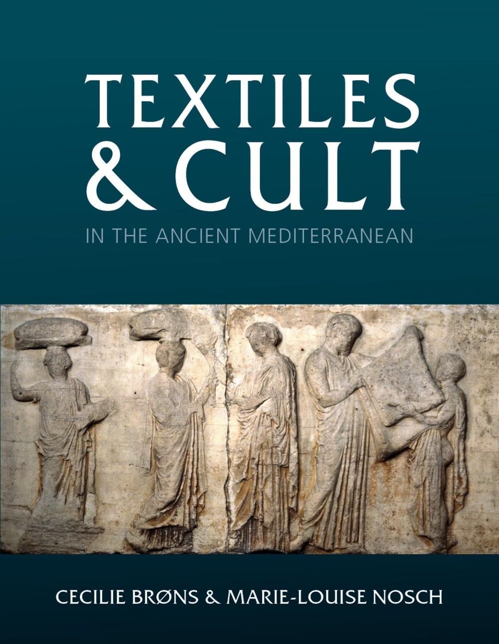 Big bigCover of Textiles and Cult in the Ancient Mediterranean