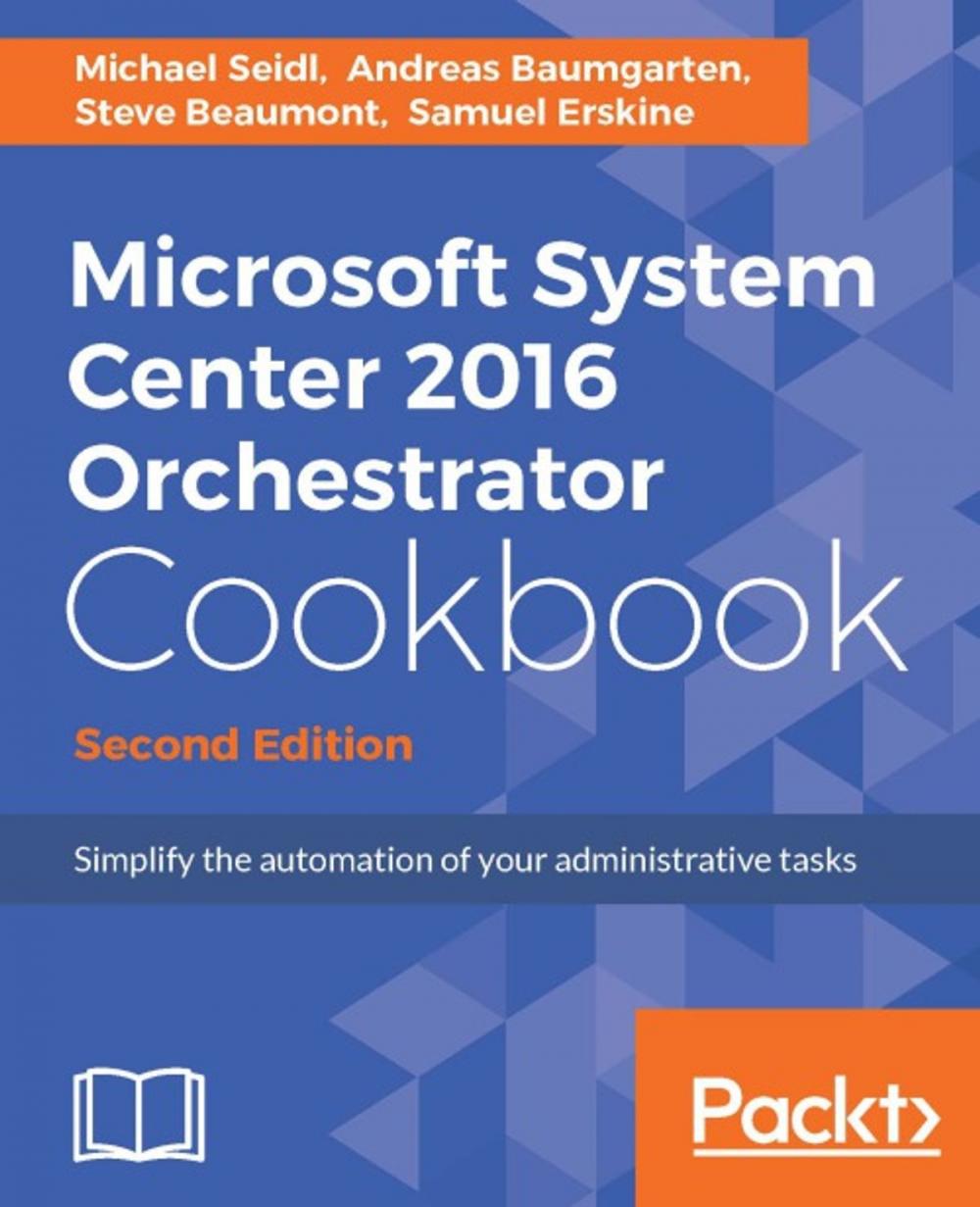 Big bigCover of Microsoft System Center 2016 Orchestrator Cookbook - Second Edition