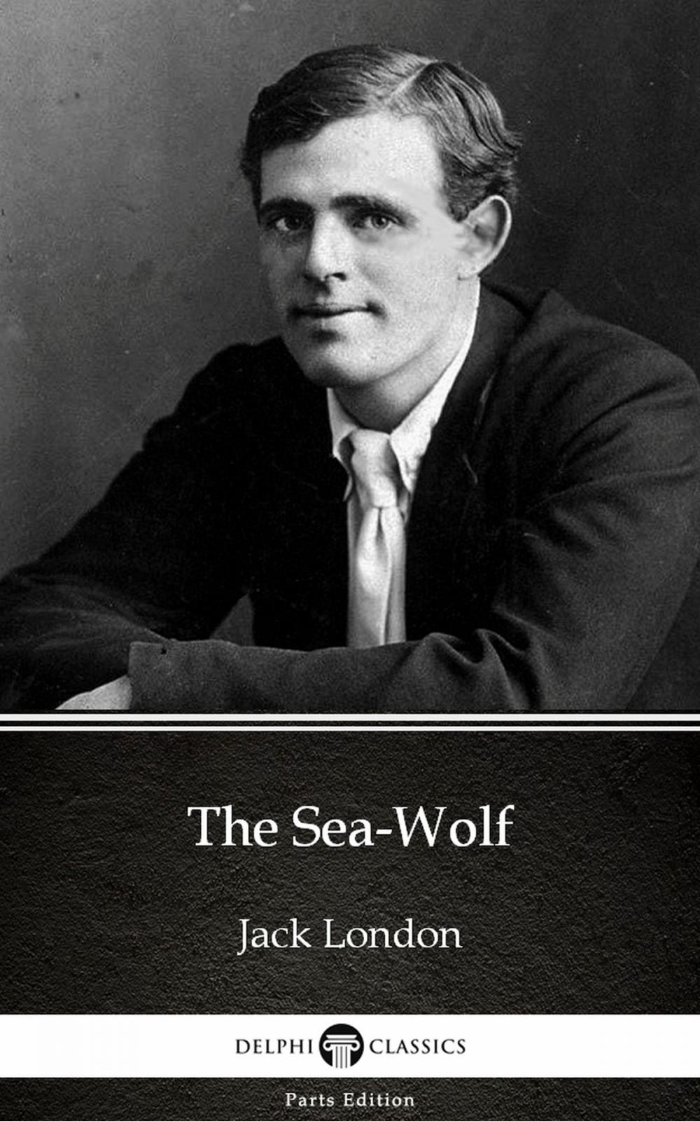 Big bigCover of The Sea-Wolf by Jack London (Illustrated)