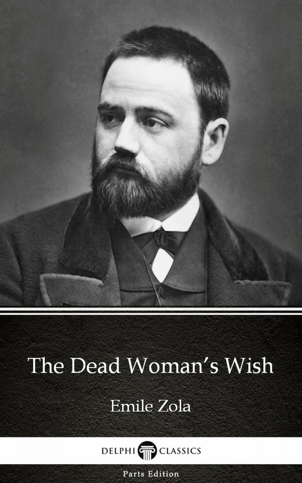 Big bigCover of The Dead Woman’s Wish by Emile Zola (Illustrated)