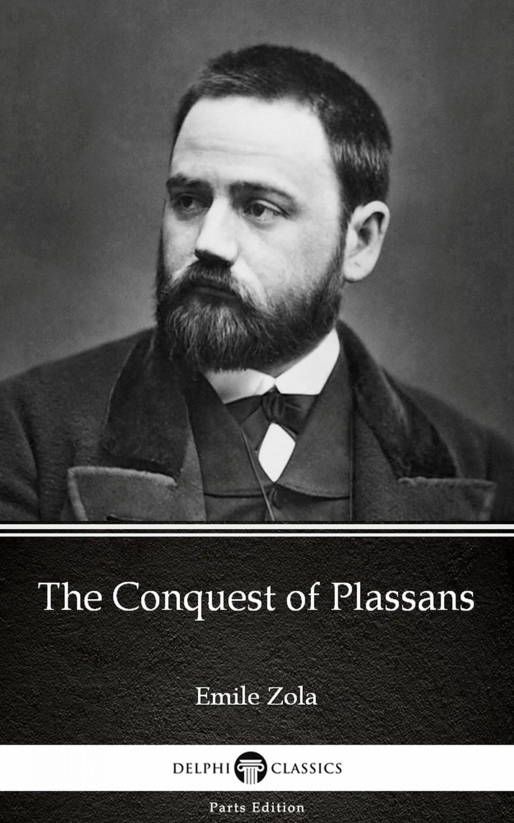 Big bigCover of The Conquest of Plassans by Emile Zola (Illustrated)