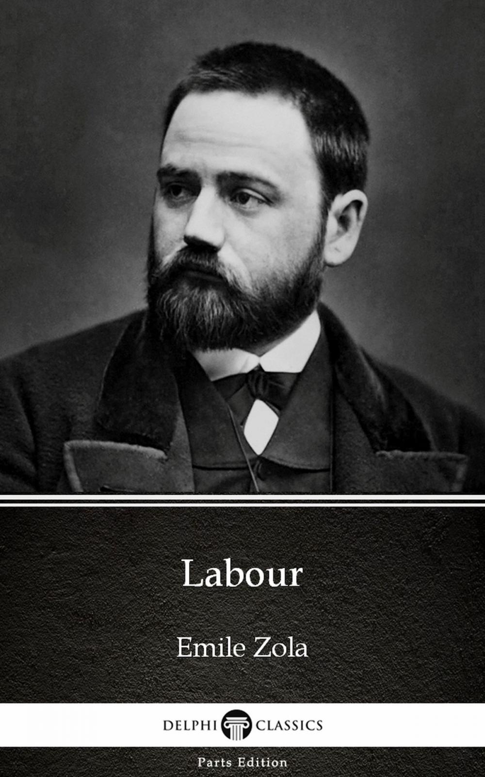 Big bigCover of Labour by Emile Zola (Illustrated)