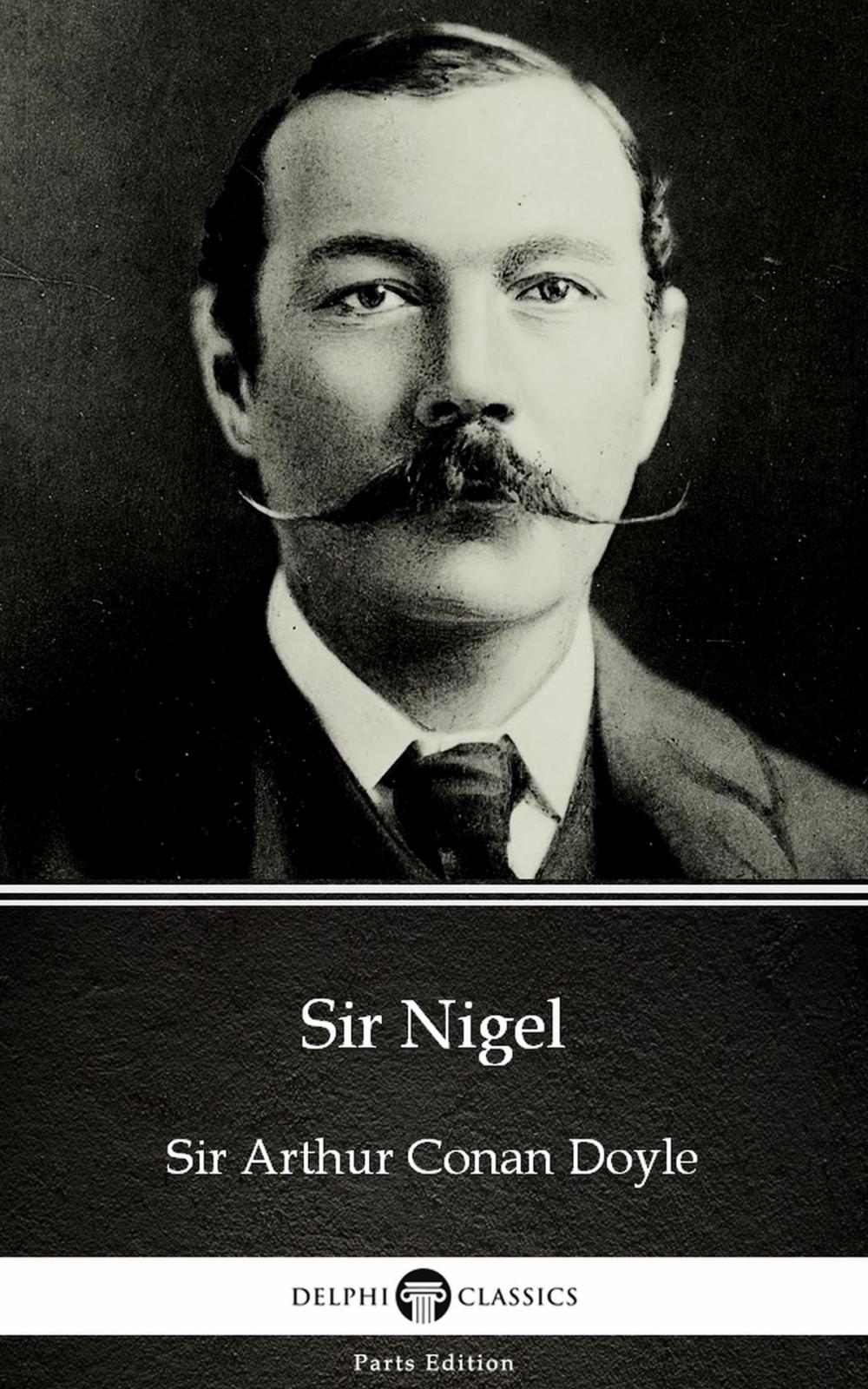 Big bigCover of Sir Nigel by Sir Arthur Conan Doyle (Illustrated)