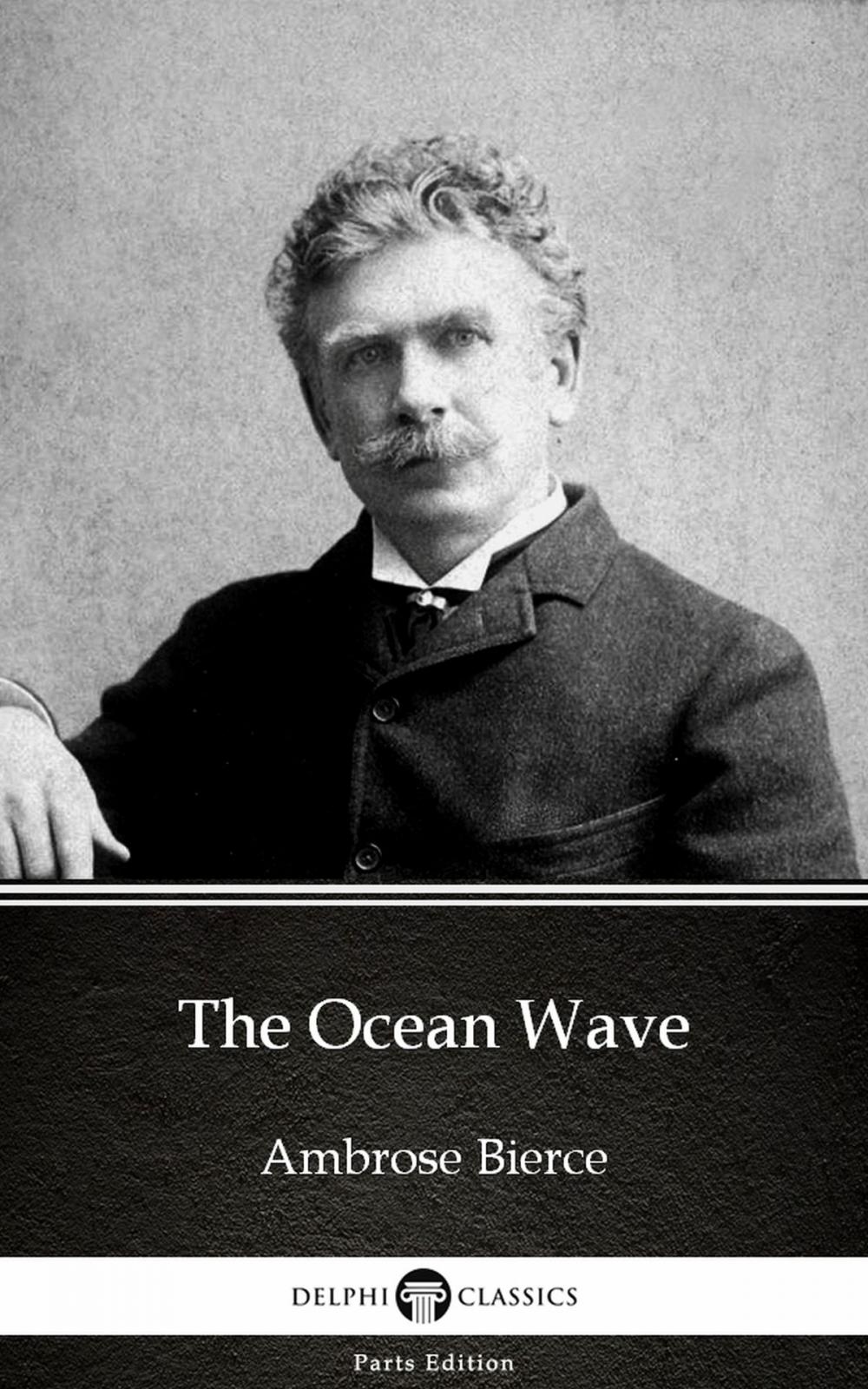 Big bigCover of The Ocean Wave by Ambrose Bierce (Illustrated)