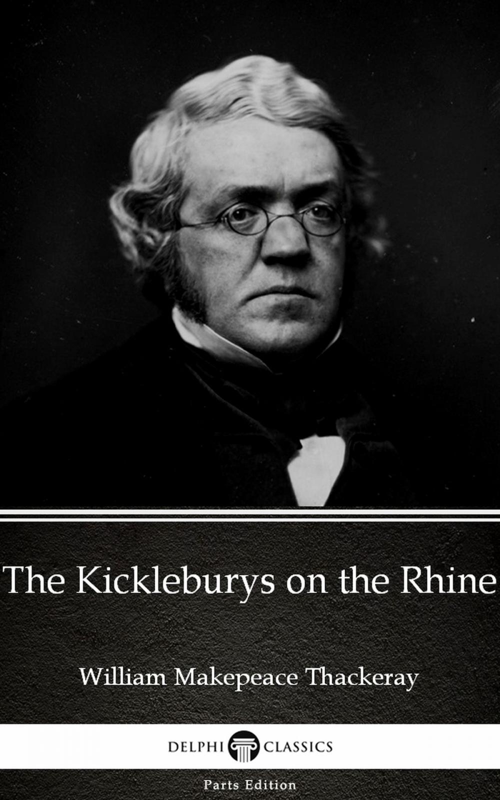 Big bigCover of The Kickleburys on the Rhine by William Makepeace Thackeray (Illustrated)