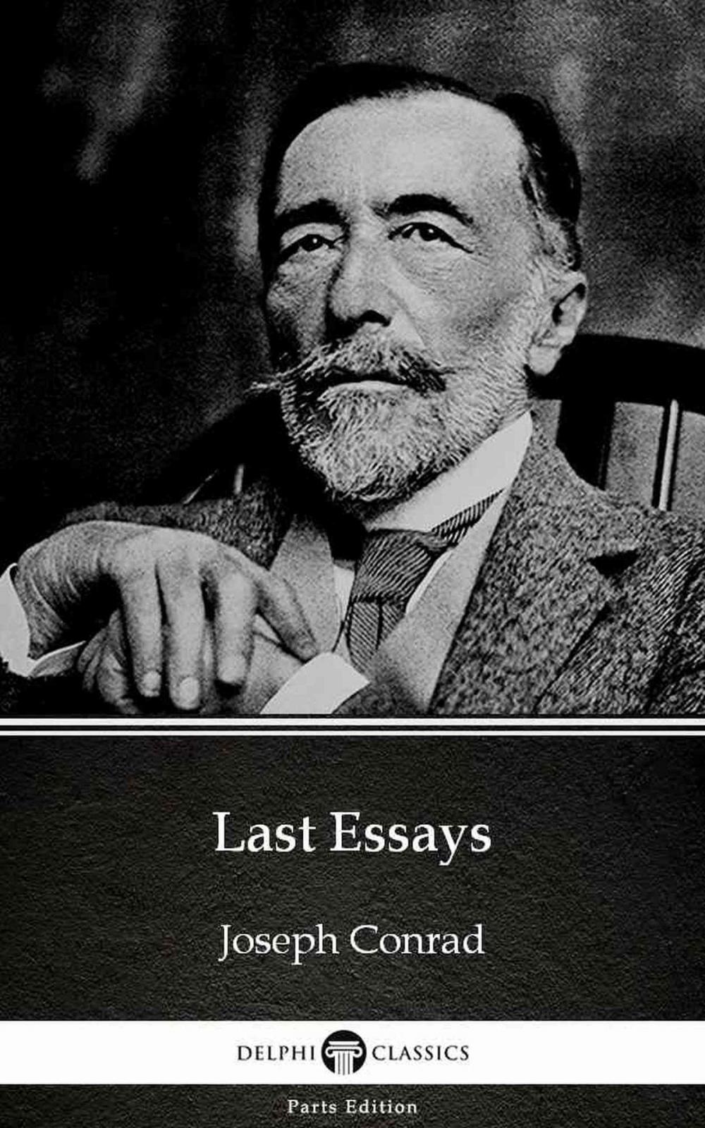 Big bigCover of Last Essays by Joseph Conrad (Illustrated)