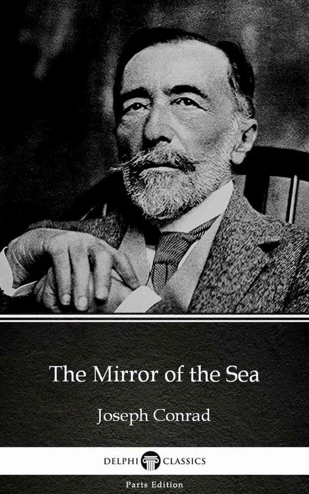 Big bigCover of The Mirror of the Sea by Joseph Conrad (Illustrated)