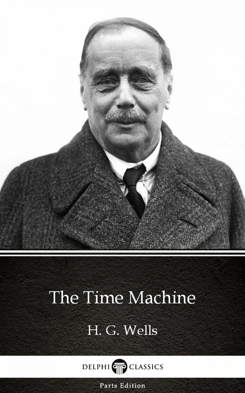 Big bigCover of The Time Machine by H. G. Wells (Illustrated)