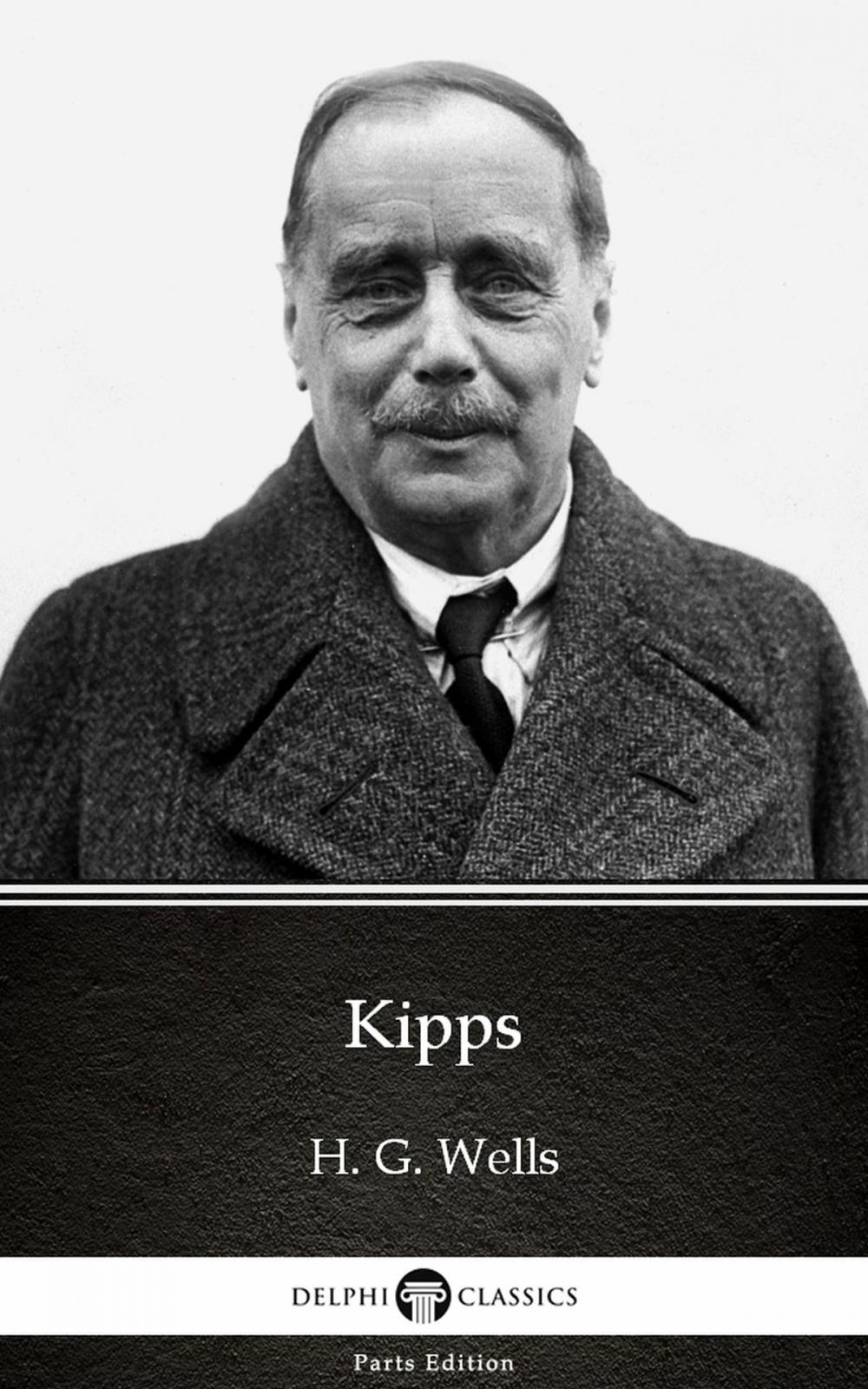 Big bigCover of Kipps by H. G. Wells (Illustrated)