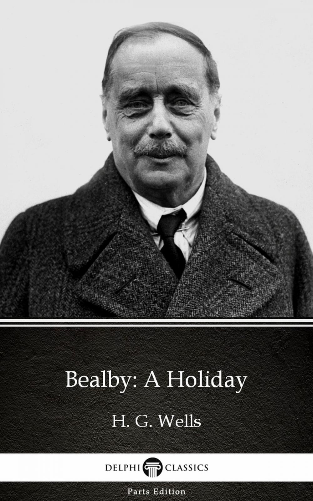 Big bigCover of Bealby: A Holiday by H. G. Wells (Illustrated)