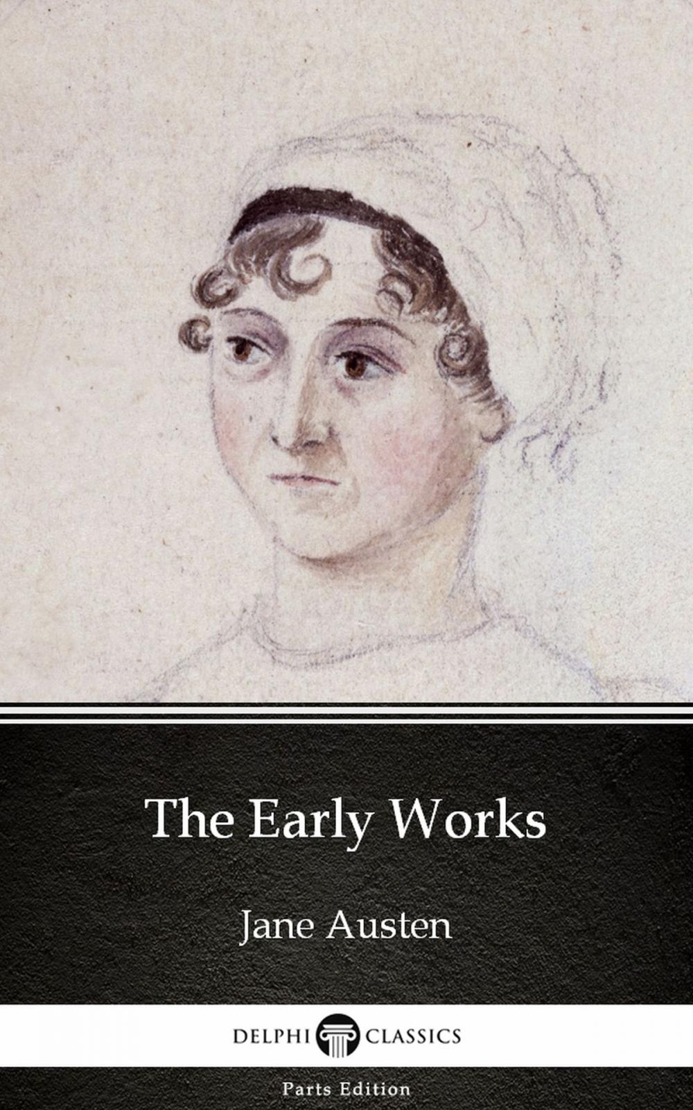 Big bigCover of The Early Works by Jane Austen (Illustrated)