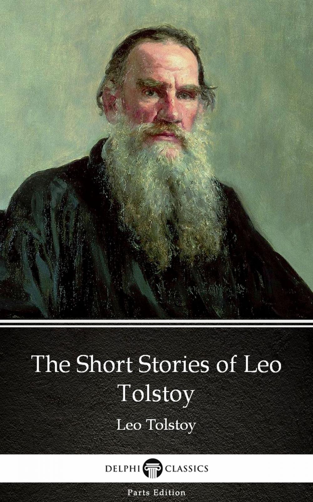 Big bigCover of The Short Stories of Leo Tolstoy by Leo Tolstoy (Illustrated)