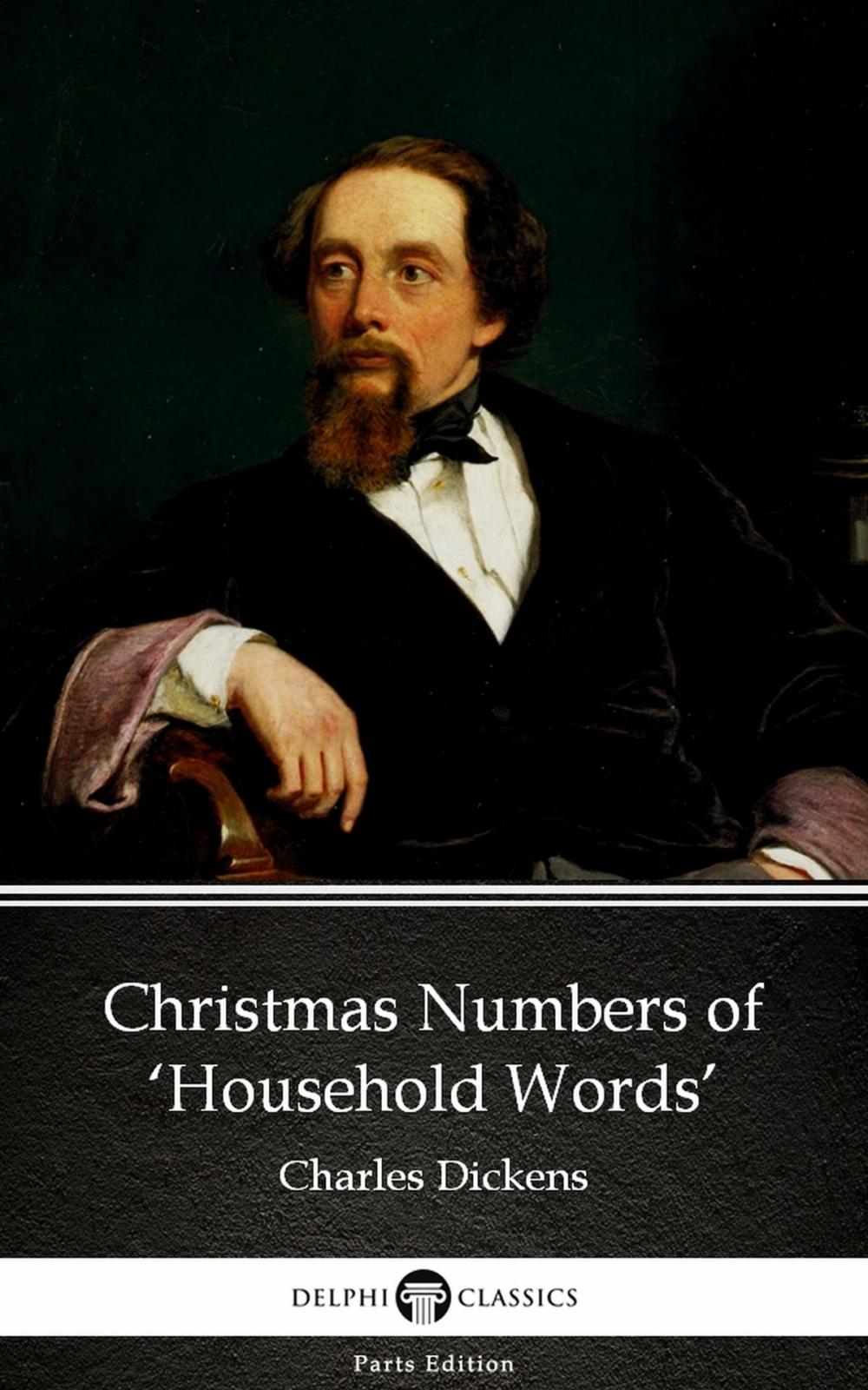 Big bigCover of Christmas Numbers of ‘Household Words’ by Charles Dickens (Illustrated)