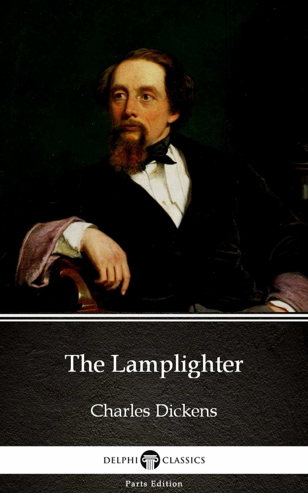 Big bigCover of The Lamplighter by Charles Dickens (Illustrated)