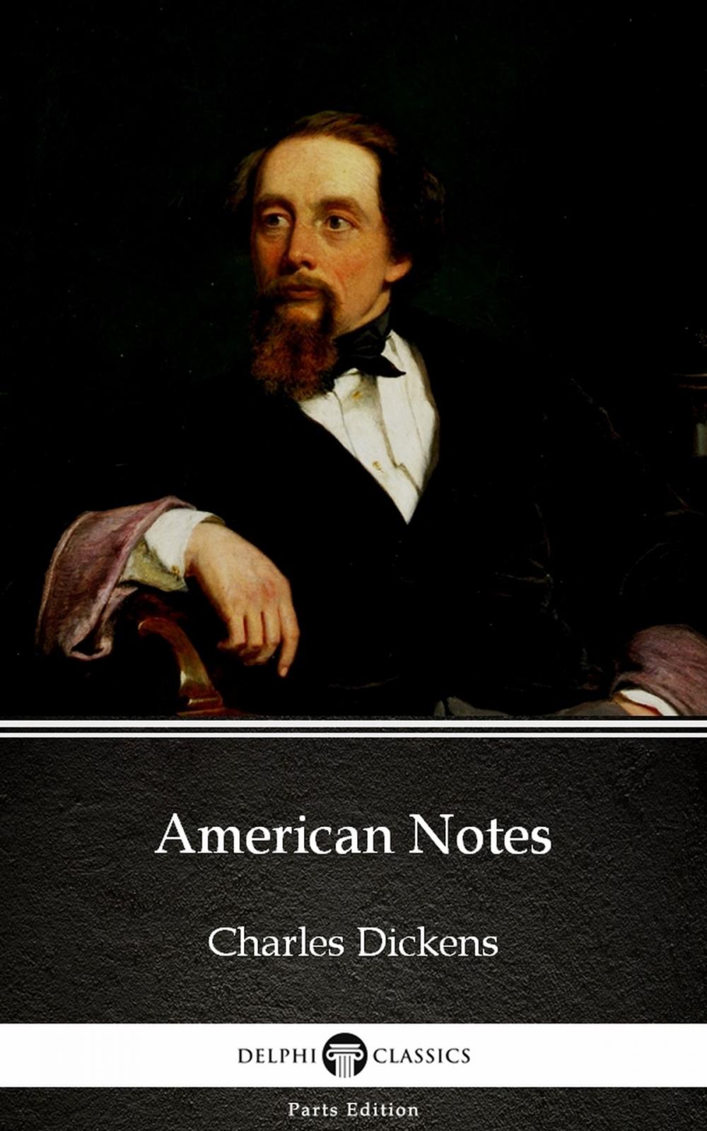 Big bigCover of American Notes by Charles Dickens (Illustrated)