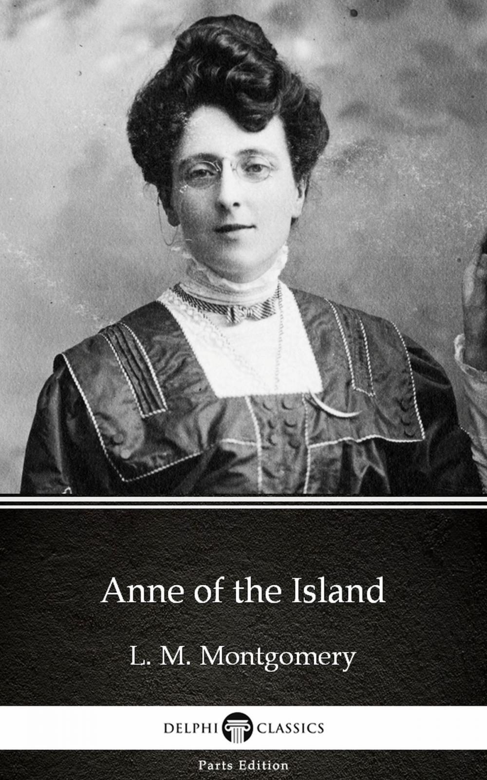 Big bigCover of Anne of the Island by L. M. Montgomery (Illustrated)