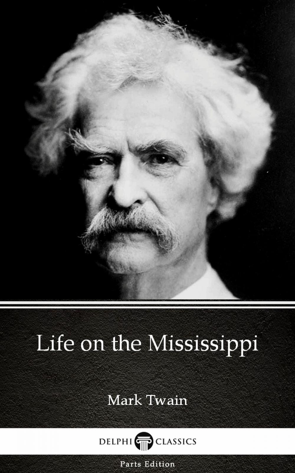 Big bigCover of Life on the Mississippi by Mark Twain (Illustrated)