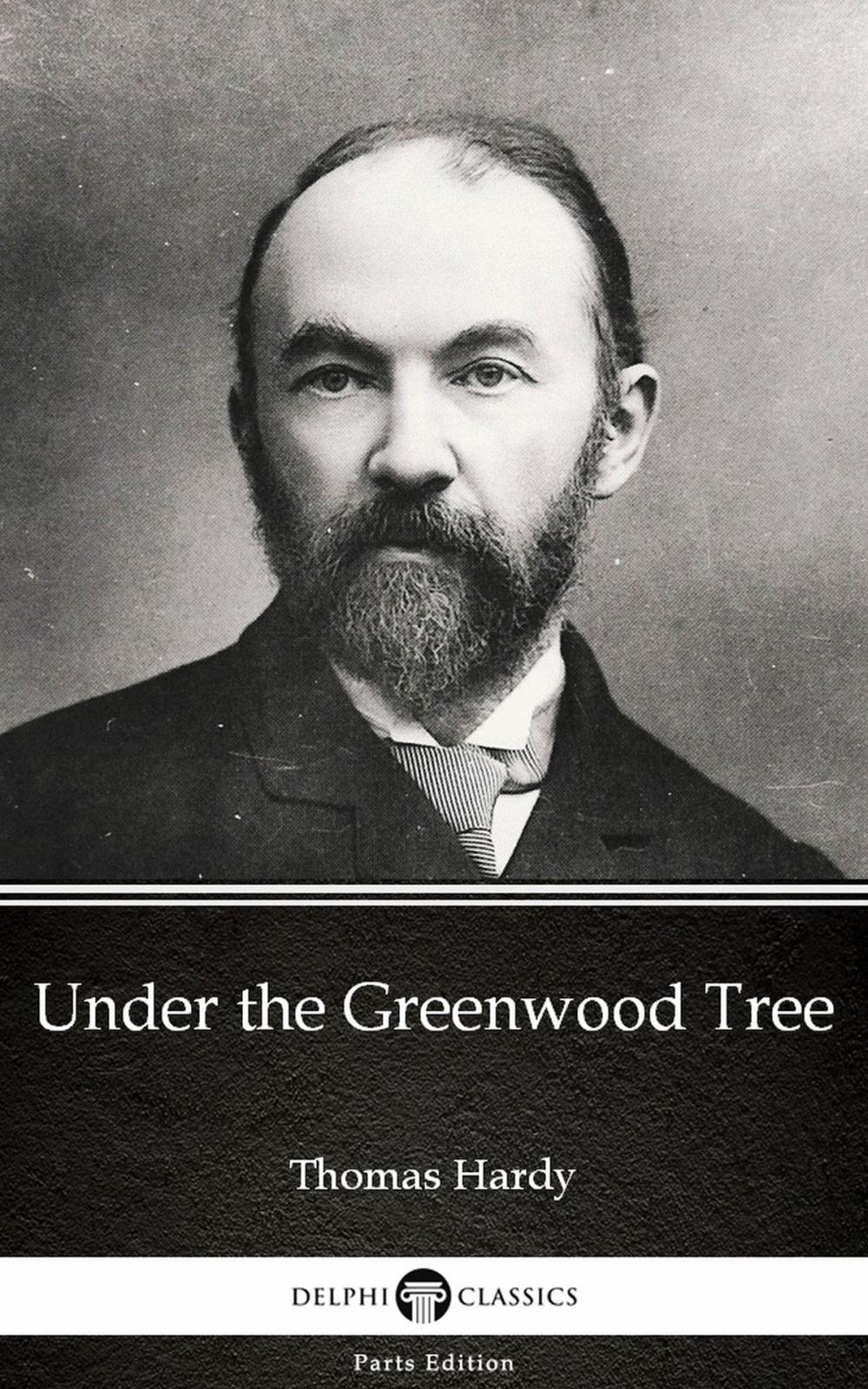 Big bigCover of Under the Greenwood Tree by Thomas Hardy (Illustrated)