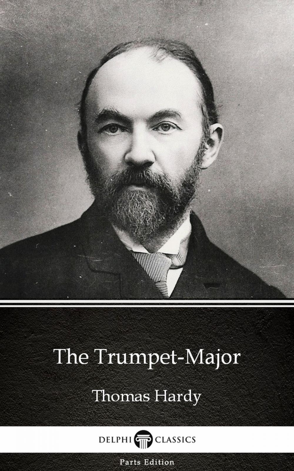 Big bigCover of The Trumpet-Major by Thomas Hardy (Illustrated)