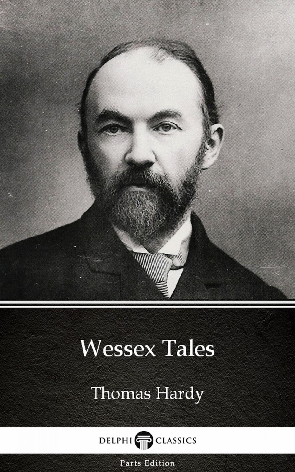 Big bigCover of Wessex Tales by Thomas Hardy (Illustrated)