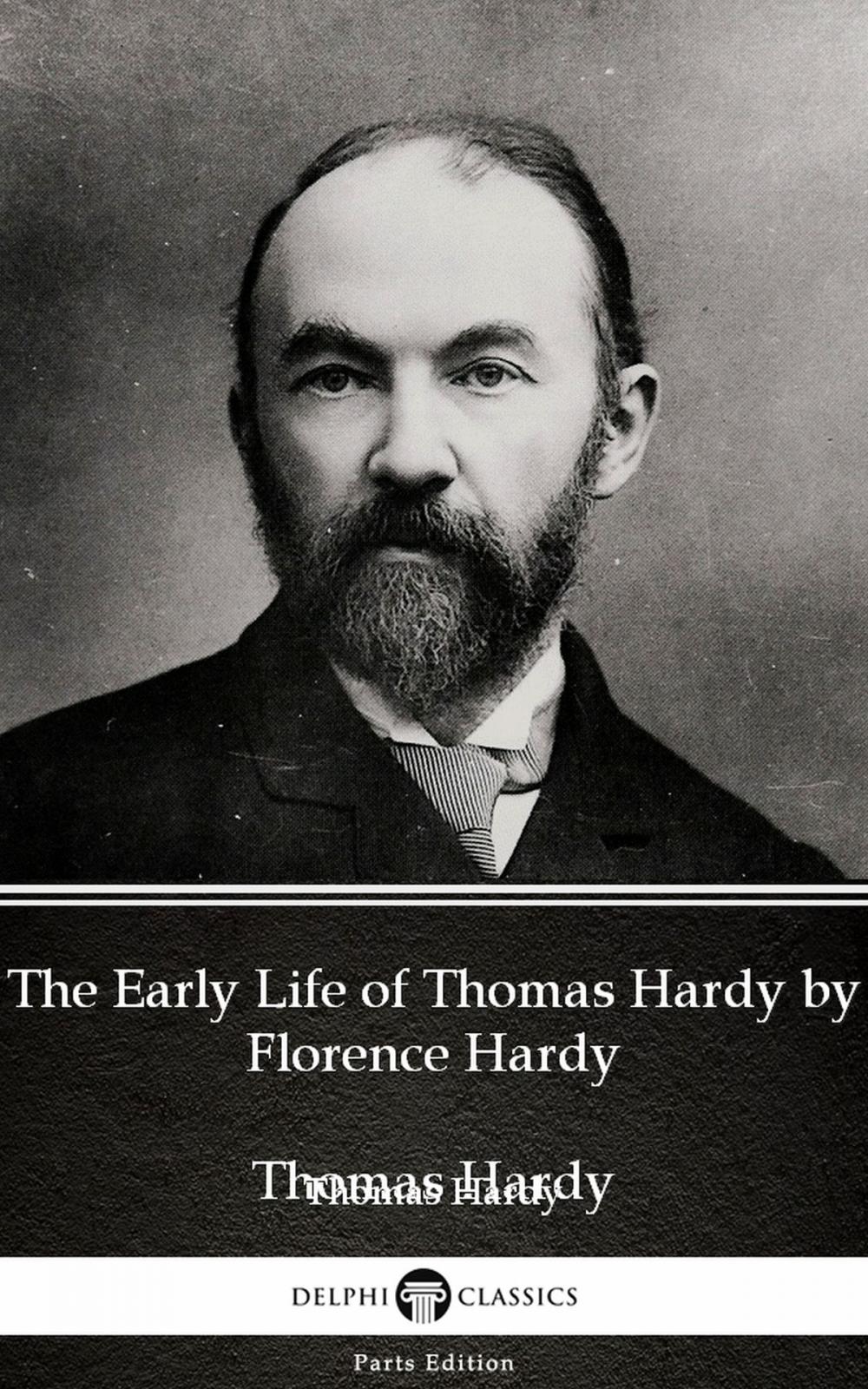 Big bigCover of The Early Life of Thomas Hardy by Florence Hardy (Illustrated)