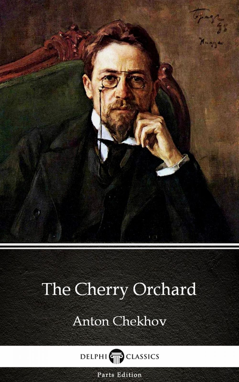 Big bigCover of The Cherry Orchard by Anton Chekhov (Illustrated)