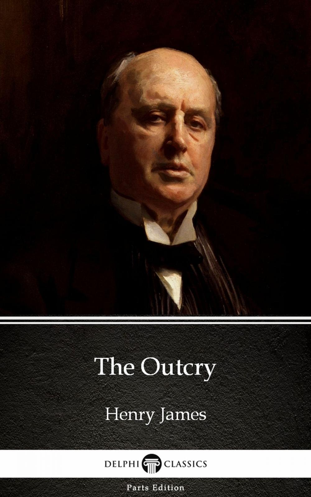 Big bigCover of The Outcry by Henry James (Illustrated)