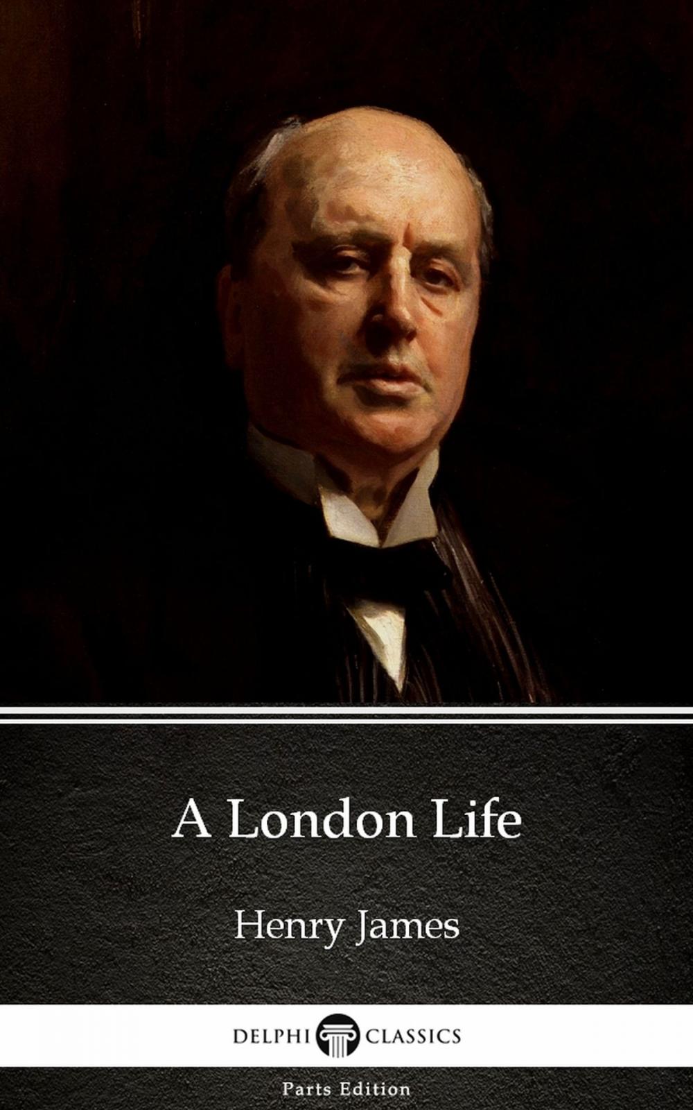 Big bigCover of A London Life by Henry James (Illustrated)