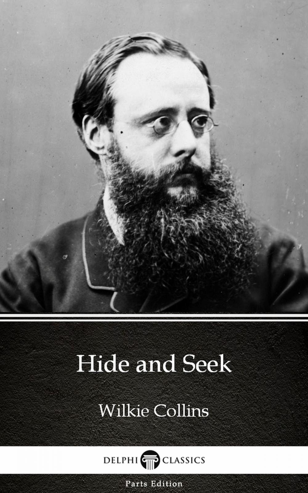 Big bigCover of Hide and Seek by Wilkie Collins - Delphi Classics (Illustrated)