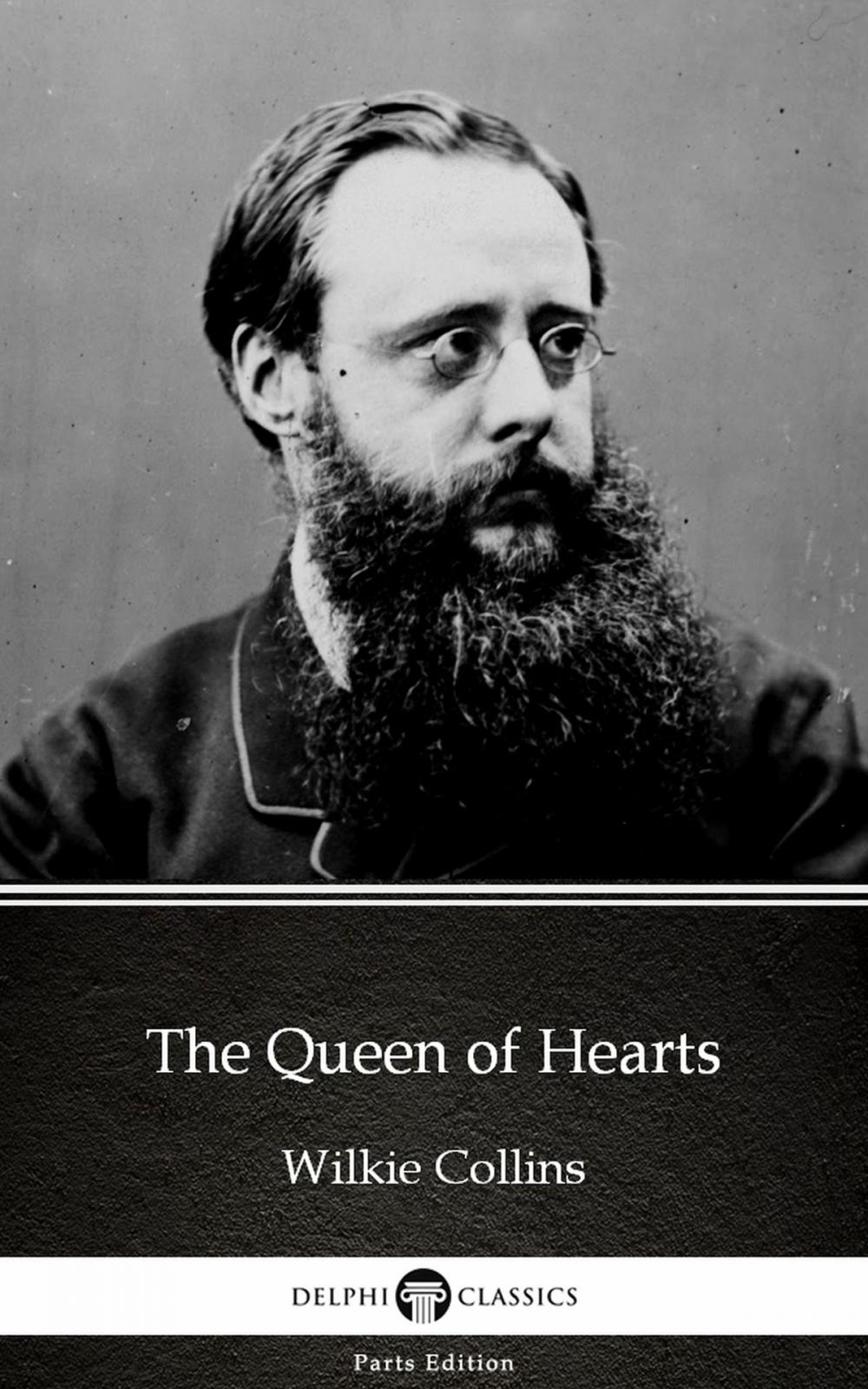 Big bigCover of The Queen of Hearts by Wilkie Collins - Delphi Classics (Illustrated)