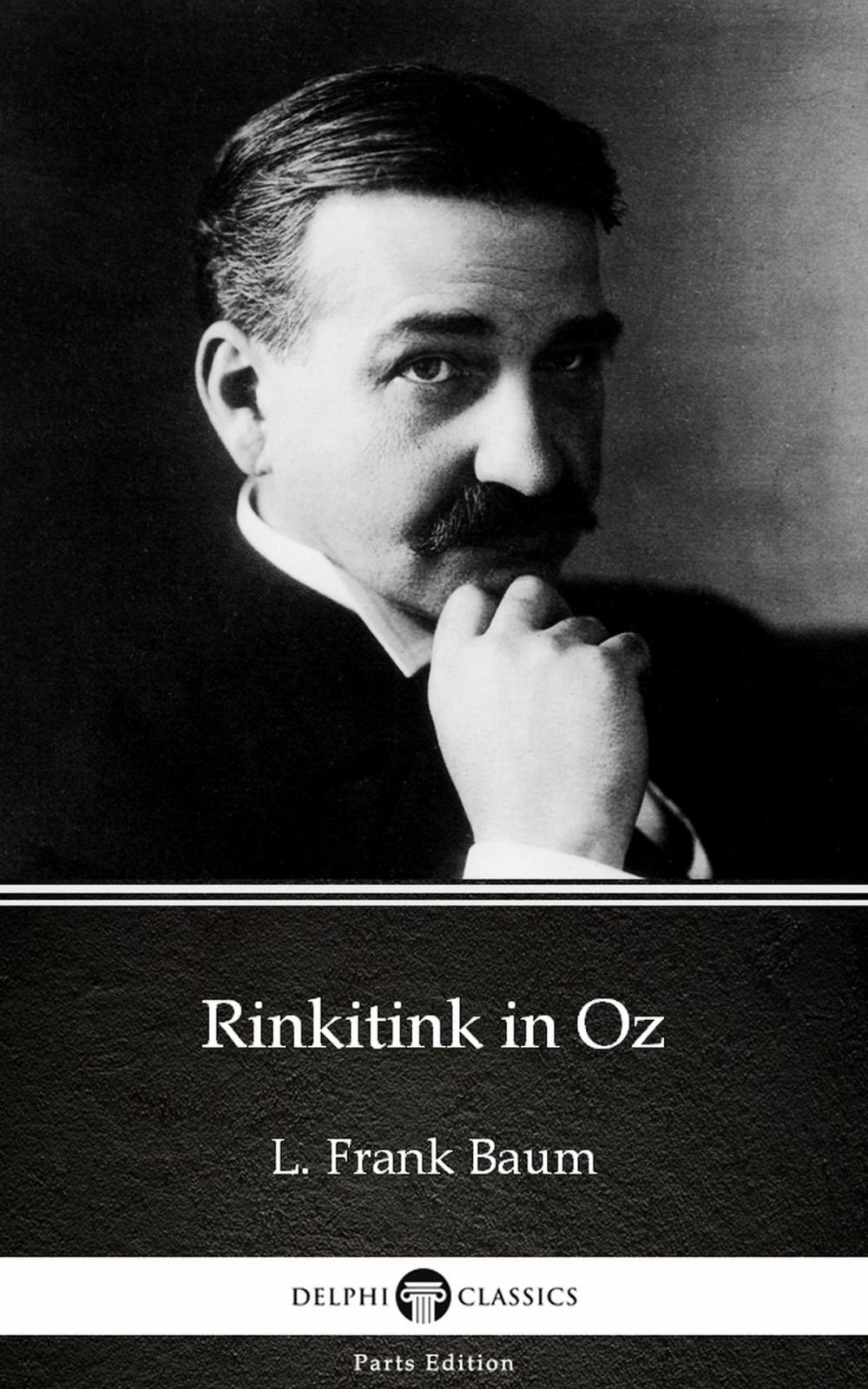 Big bigCover of Rinkitink in Oz by L. Frank Baum - Delphi Classics (Illustrated)