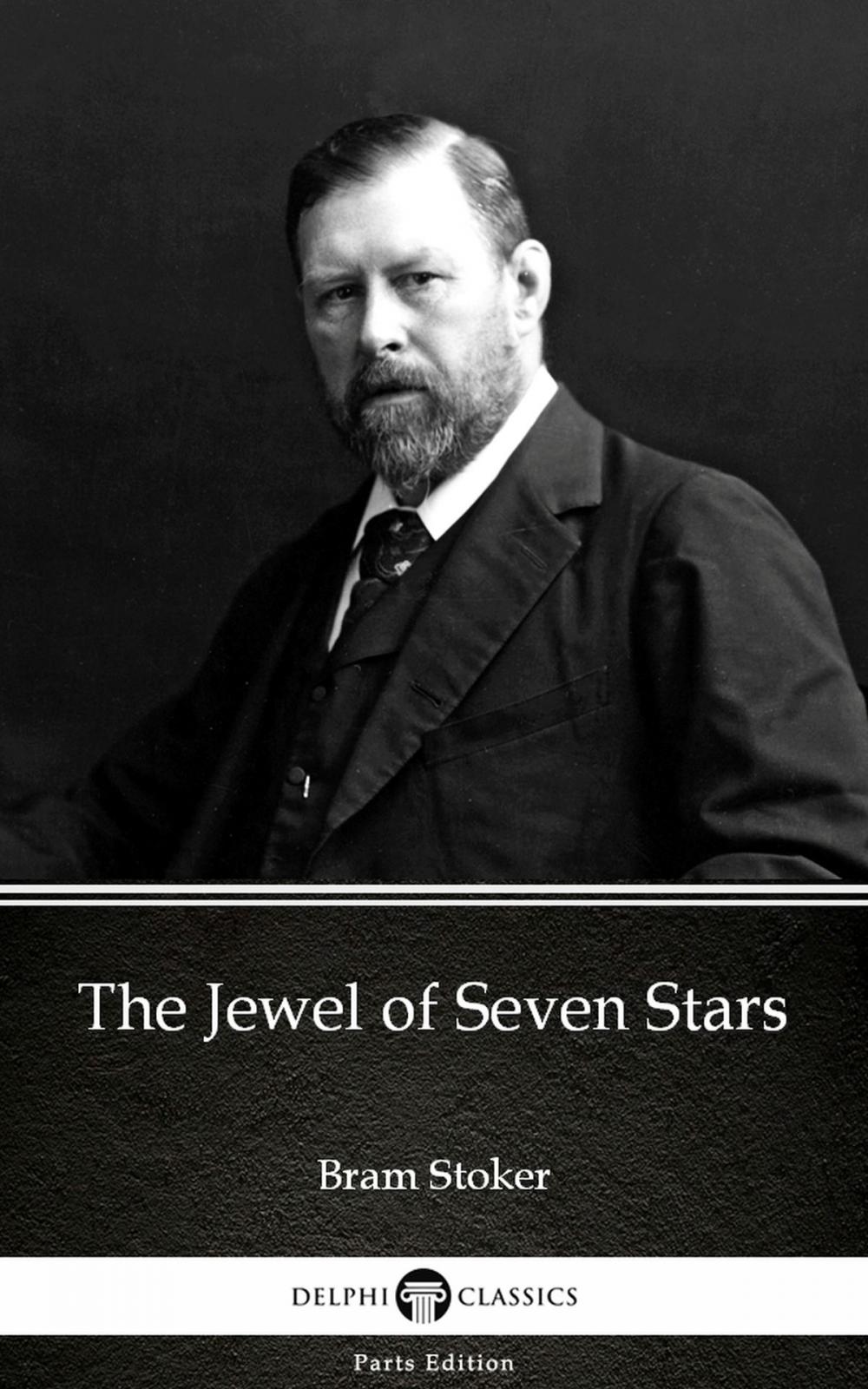 Big bigCover of The Jewel of Seven Stars by Bram Stoker - Delphi Classics (Illustrated)