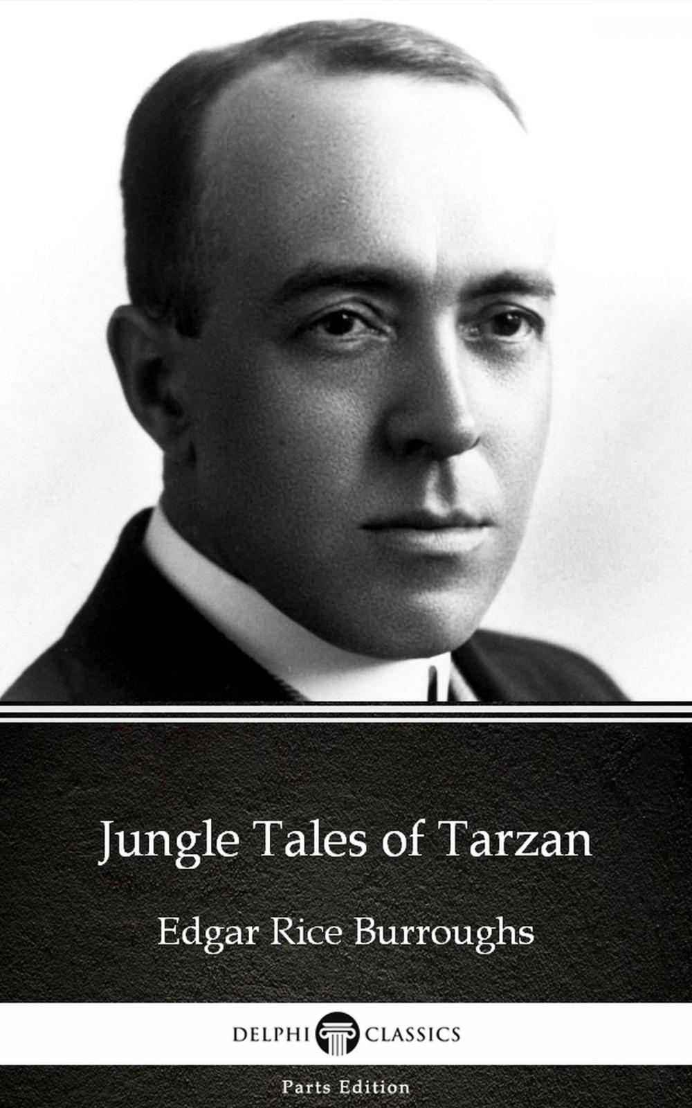 Big bigCover of Jungle Tales of Tarzan by Edgar Rice Burroughs - Delphi Classics (Illustrated)