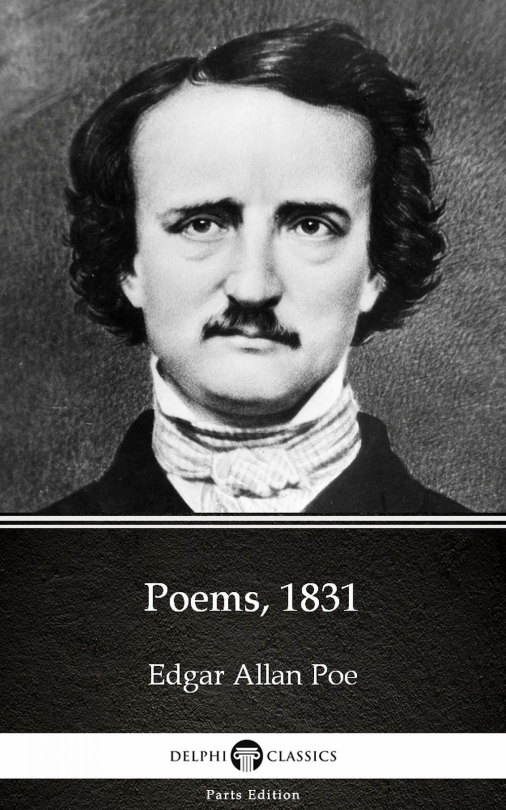 Big bigCover of Poems, 1831 by Edgar Allan Poe - Delphi Classics (Illustrated)