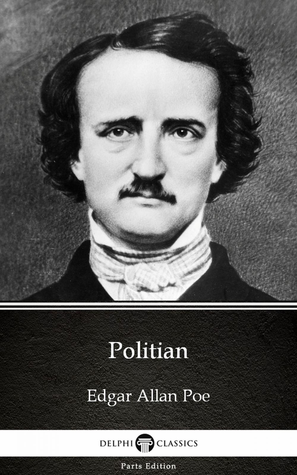 Big bigCover of Politian by Edgar Allan Poe - Delphi Classics (Illustrated)