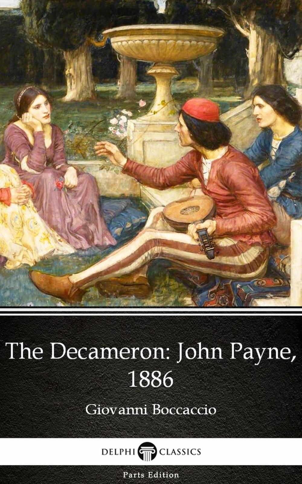 Big bigCover of The Decameron John Payne, 1886 by Giovanni Boccaccio - Delphi Classics (Illustrated)