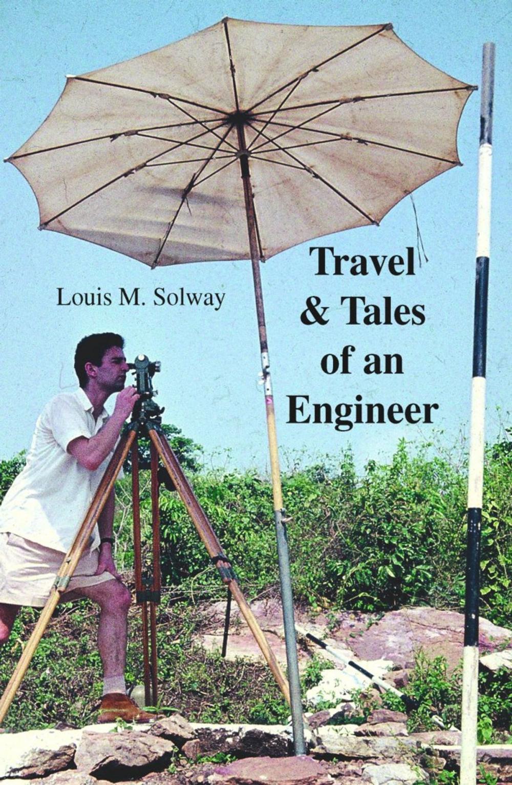 Big bigCover of Travel & Tales of an Engineer